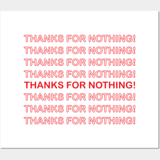 thanks for nothing! Posters and Art